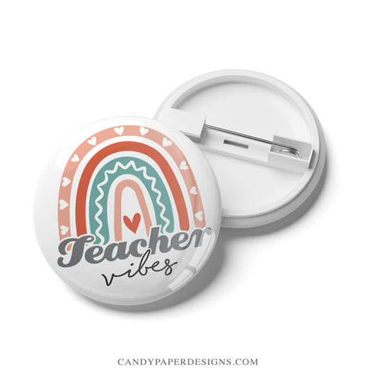 Teacher's Vibes Pinback Pin Button